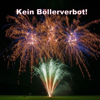 Kein Böllerverbot! Feuerwerk ist Kultur! - Kein Böllerverbot! - Feuerwerk ist Kultur